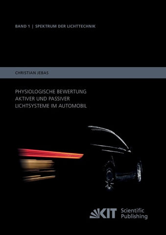 Physiologische Bewertung aktiver und passiver Lichtsysteme im Automobil