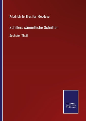 Schillers sämmtliche Schriften