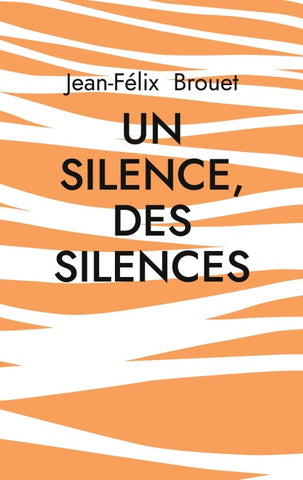 Un silence, des silences