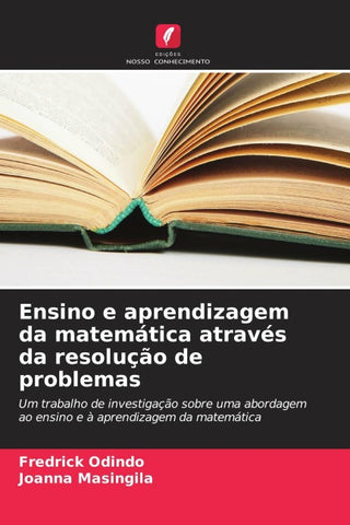 Ensino e aprendizagem da matemática através da resolução de problemas