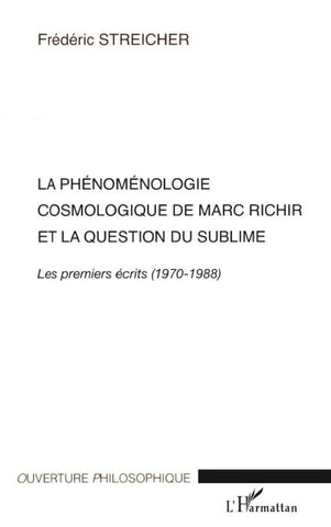 La Phénoménologie cosmologique de Marc Richir et la question du sublime