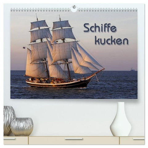 Schiffe kucken (hochwertiger Premium Wandkalender 2027 DIN A2 quer), Kunstdruck in Hochglanz