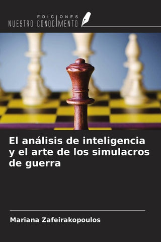 El análisis de inteligencia y el arte de los simulacros de guerra