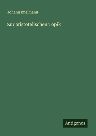 Zur aristotelischen Topik