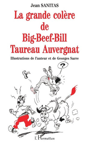 LA GRANDE COLERE DE BIG-BEEF-BILL TAUREAU AUVERGNAT