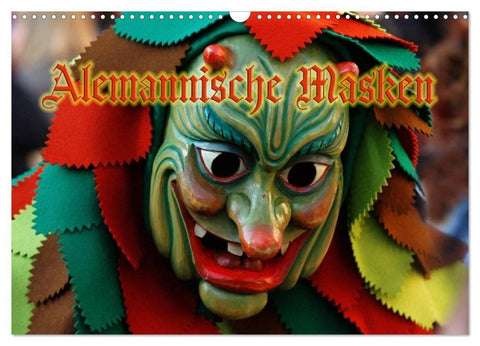 Alemannische Masken (Wandkalender 2027 DIN A3 quer), CALVENDO Monatskalender