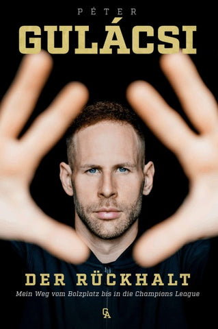 Péter Gulácsi: Der Rückhalt