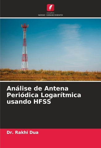 Análise de Antena Periódica Logarítmica usando HFSS