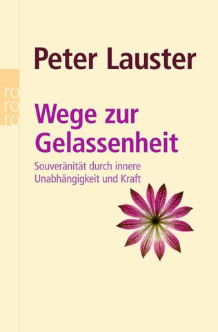Wege zur Gelassenheit