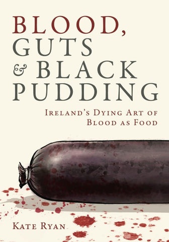 Blood, Guts and Black Pudding