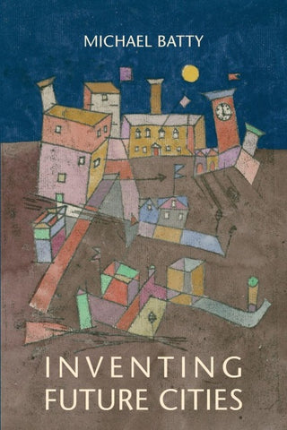 Inventing Future Cities