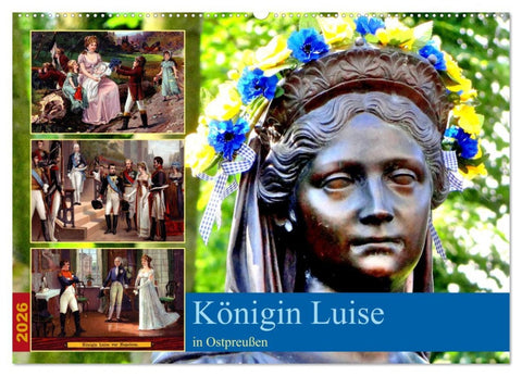 Königin Luise in Ostpreußen (Wandkalender 2026 DIN A2 quer), CALVENDO Monatskalender