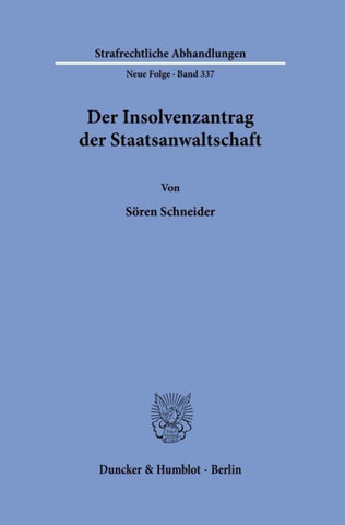 Der Insolvenzantrag der Staatsanwaltschaft