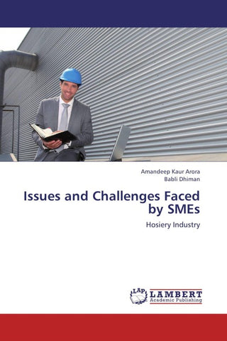Issues and Challenges Faced by SMEs