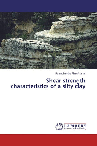 Shear strength characteristics of a silty clay