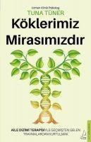 Köklerimiz Mirasimizdir
