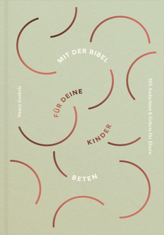 Mit der Bibel für deine Kinder beten