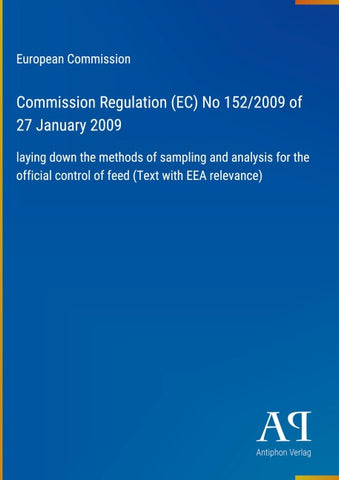 Commission Regulation (EC) No 152/2009 of 27 January 2009