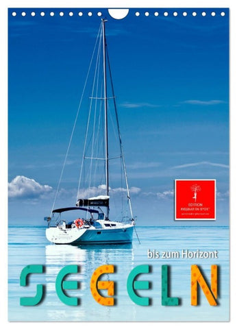 Segeln bis zum Horizont (Wandkalender 2027 DIN A4 hoch), CALVENDO Monatskalender