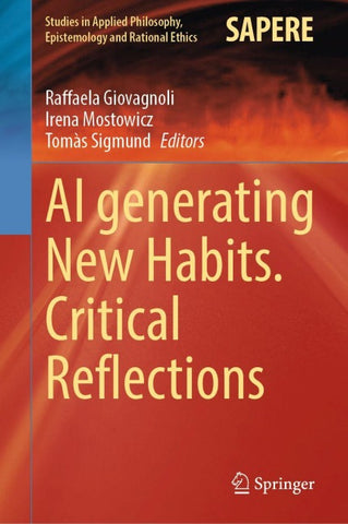 AI generating New Habits. Critical Reflections