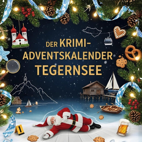 Der Krimi-Adventskalender Tegernsee