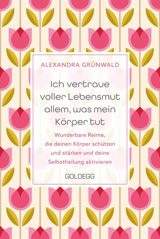 Ich vertraue voller Lebensmut allem, was mein Körper tut