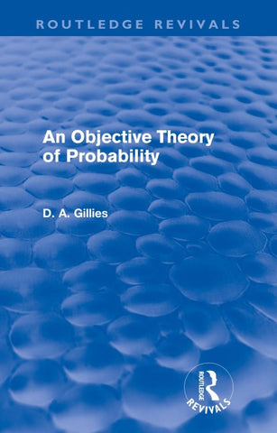 Objective Theory of Probability (Routledge Revivals)