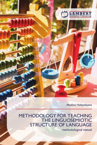 METHODOLOGY FOR TEACHING THE LINGUOSEMIOTIC STRUCTURE OF LANGUAGE