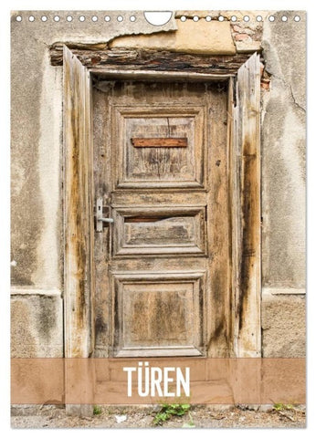 Türen (Wandkalender 2027 DIN A4 hoch), CALVENDO Monatskalender
