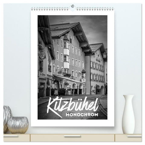 Kitzbühel Monochrom (hochwertiger Premium Wandkalender 2026 DIN A2 hoch), Kunstdruck in Hochglanz