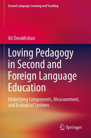 Loving Pedagogy in Second and Foreign Language Education