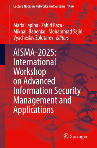 AISMA-2025: International Workshop on Advanced Information Security Management and Applications