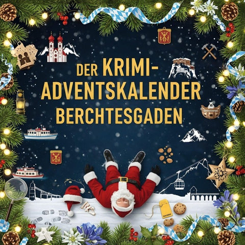 Der Krimi-Adventskalender Berchtesgaden