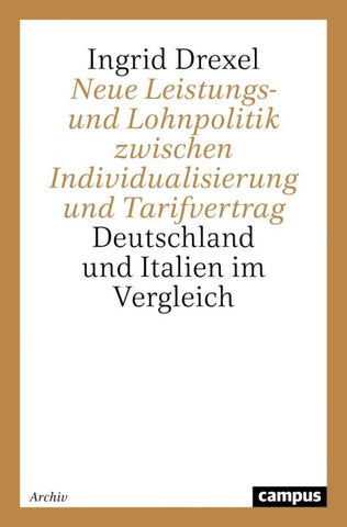 Neue Leistungs- und Lohnpolitik zwischen Individualisierung und Tarifvertrag