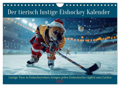 Der tierisch lustige Eishockey Kalender (Wandkalender 2027 DIN A4 quer), CALVENDO Monatskalender