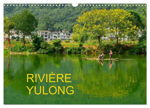 RIVIÈRE YULONG (Calendrier mural 2027 DIN A3 vertical), CALVENDO calendrier mensuel
