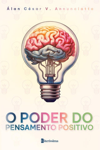 O PODER DO PENSAMENTO POSITIVO