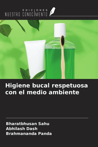 Higiene bucal respetuosa con el medio ambiente