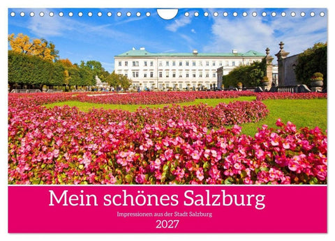 Mein schönes Salzburg (Wandkalender 2027 DIN A4 quer), CALVENDO Monatskalender