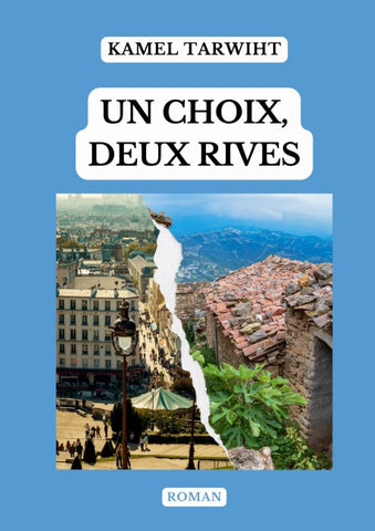 Un choix, deux rives