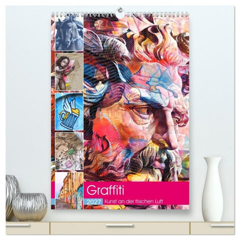 Graffiti Kunst an der frischen Luft (hochwertiger Premium Wandkalender 2027 DIN A2 hoch), Kunstdruck in Hochglanz