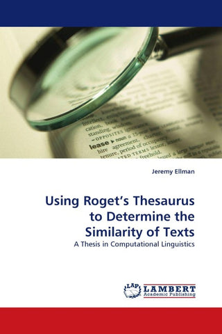 Using Roget's Thesaurus to Determine the Similarity of Texts