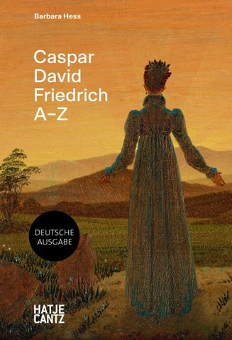 Caspar David Friedrich: A–Z