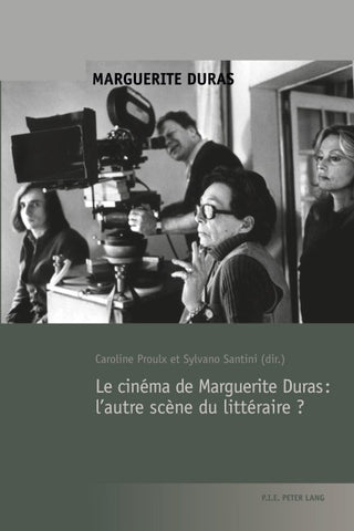 Le cinéma de Marguerite Duras : l'autre scène du littéraire ?