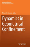 Dynamics in Geometrical Confinement