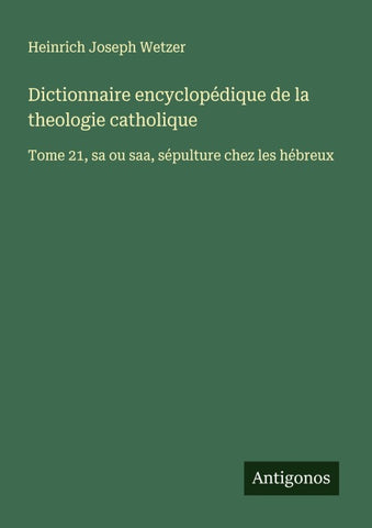 Dictionnaire encyclopédique de la theologie catholique