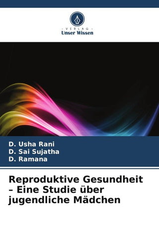 Reproduktive Gesundheit - Eine Studie über jugendliche Mädchen