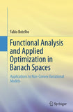 Functional Analysis and Applied Optimization in Banach Spaces