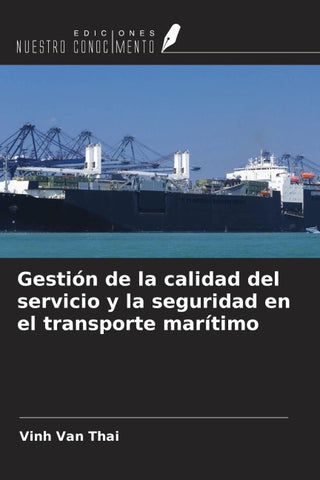Gestión de la calidad del servicio y la seguridad en el transporte marítimo