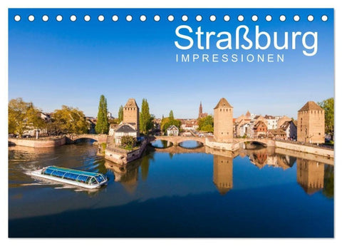 Straßburg Impressionen (Tischkalender 2027 DIN A5 quer), CALVENDO Monatskalender